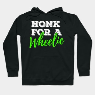 Honk For A Wheelie Motorcycle Bike Mountainbike Back Hoodie